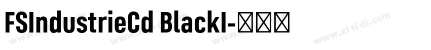 FSIndustrieCd BlackI字体转换 FSIndustrieCd BlackI字体转换